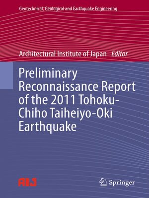 cover image of Preliminary Reconnaissance Report of the 2011 Tohoku-Chiho Taiheiyo-Oki Earthquake